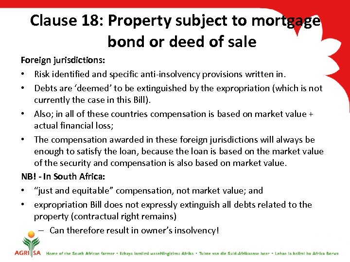 Clause 18: Property subject to mortgage bond or deed of sale Foreign jurisdictions: •