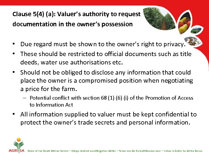 Clause 5(4) (a): Valuer’s authority to request documentation in the owner’s possession • Due