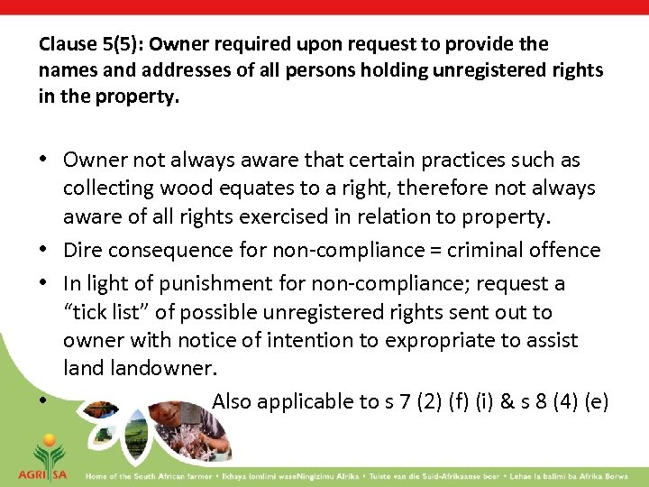 Clause 5(5): Owner required upon request to provide the names and addresses of all