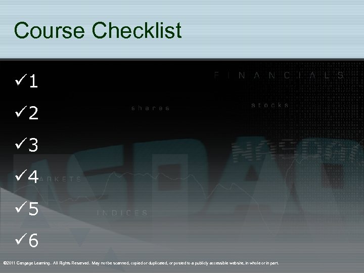 Course Checklist ü 1 ü 2 ü 3 ü 4 ü 5 ü 6