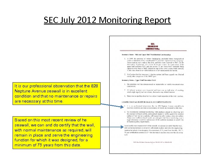 SEC July 2012 Monitoring Report It is our professional observation that the 828 Neptune