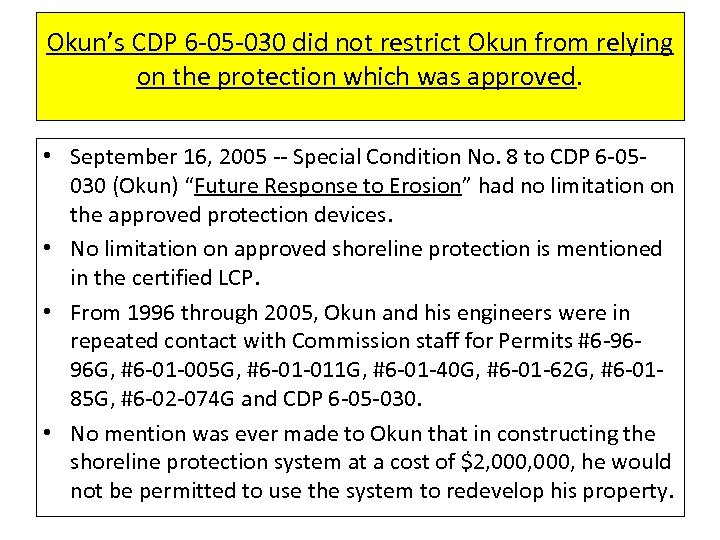 Okun’s CDP 6 -05 -030 did not restrict Okun from relying on the protection