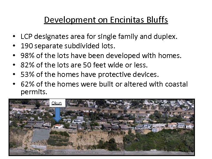 Development on Encinitas Bluffs • • • LCP designates area for single family and