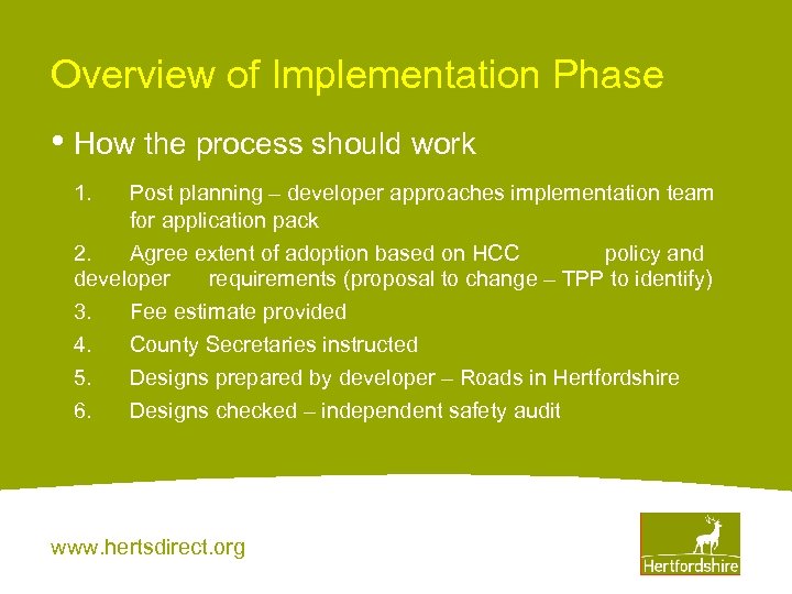 Overview of Implementation Phase • How the process should work 1. Post planning –