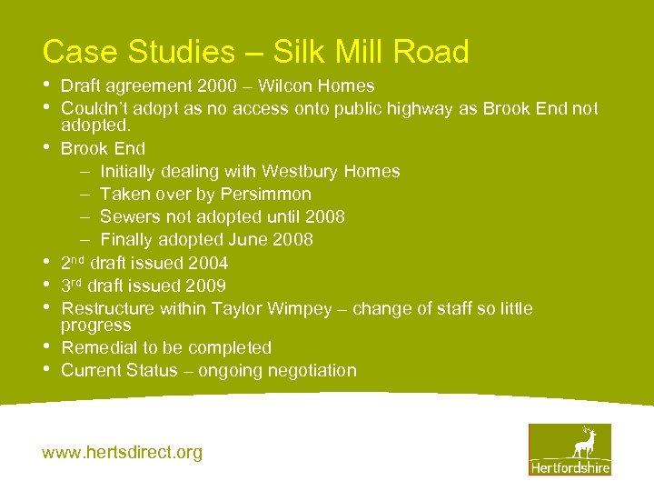 Case Studies – Silk Mill Road • • Draft agreement 2000 – Wilcon Homes