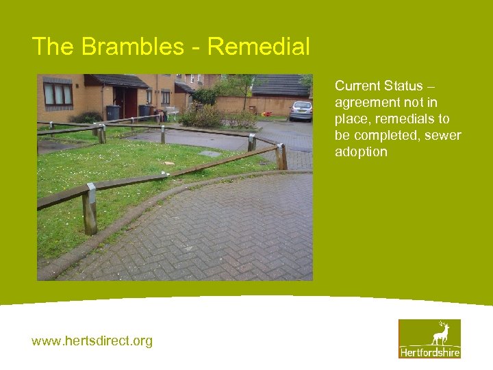 The Brambles - Remedial Current Status – agreement not in place, remedials to be