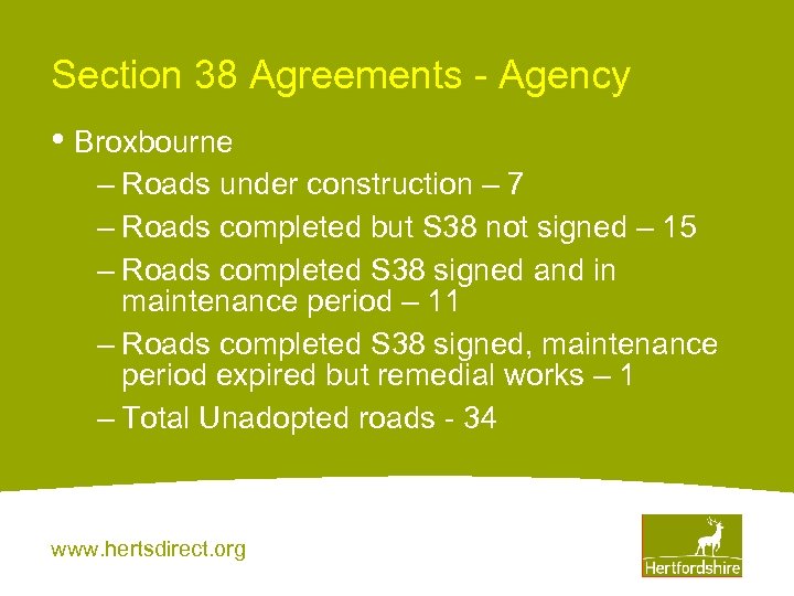 Section 38 Agreements - Agency • Broxbourne – Roads under construction – 7 –
