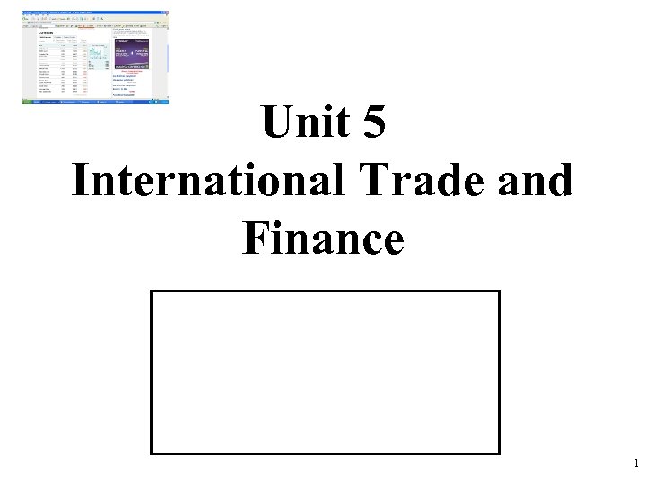 Unit 5 International Trade and Finance 1 
