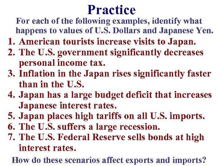 Practice For each of the following examples, identify what happens to values of U.