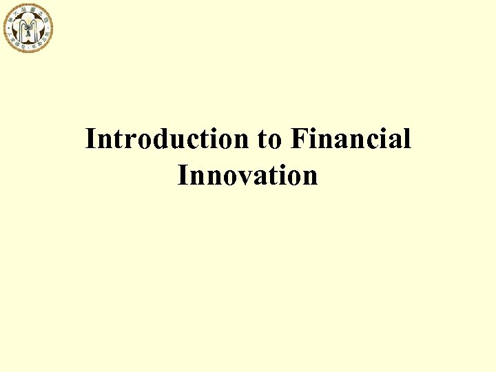 Introduction to Financial Innovation 