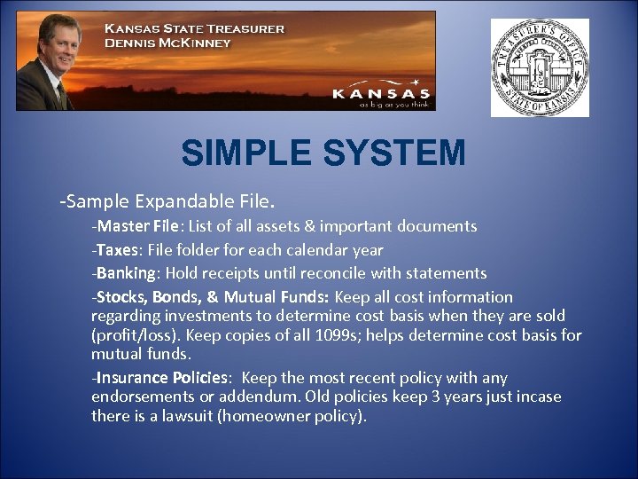 SIMPLE SYSTEM -Sample Expandable File. -Master File: List of all assets & important documents