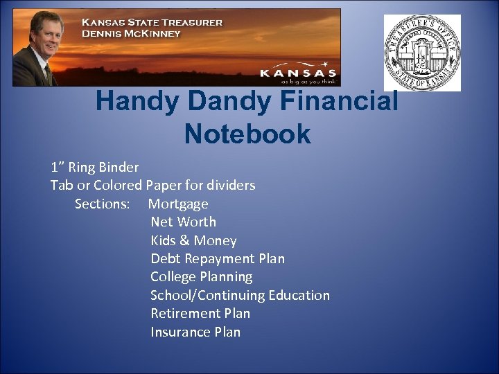 Handy Dandy Financial Notebook 1” Ring Binder Tab or Colored Paper for dividers Sections: