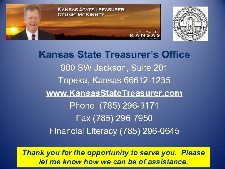 Kansas State Treasurer’s Office 900 SW Jackson, Suite 201 Topeka, Kansas 66612 -1235 www.