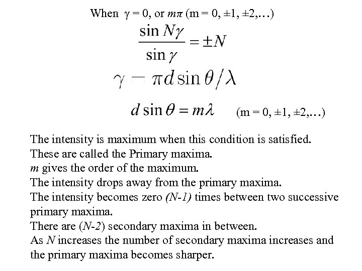 When = 0, or mπ (m = 0, ± 1, ± 2, …) The