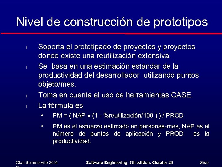 Nivel de construcción de prototipos l l Soporta el prototipado de proyectos y proyectos