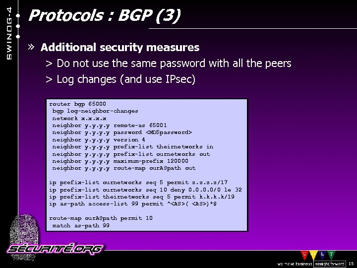 Protocols : BGP (3) » Additional security measures > Do not use the same