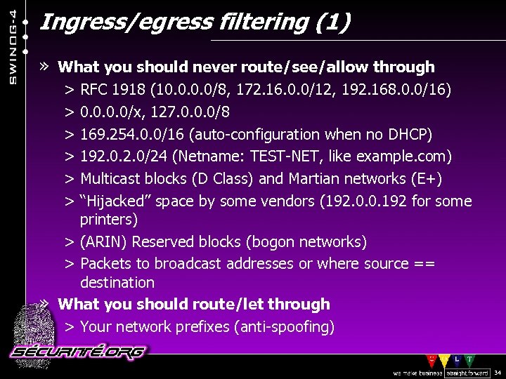 Ingress/egress filtering (1) » What you should never route/see/allow through > RFC 1918 (10.