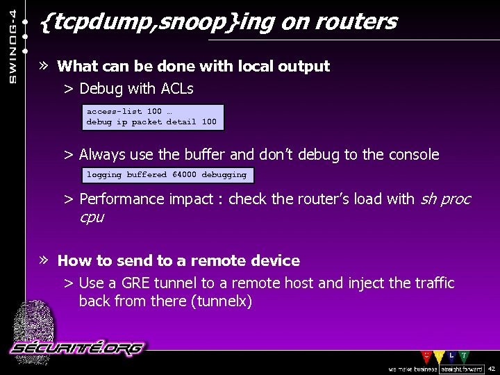 {tcpdump, snoop}ing on routers » What can be done with local output > Debug