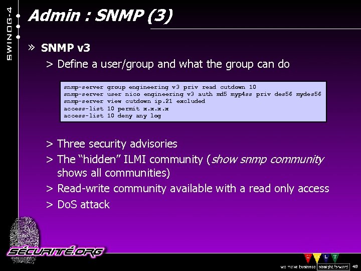 Admin : SNMP (3) » SNMP v 3 > Define a user/group and what