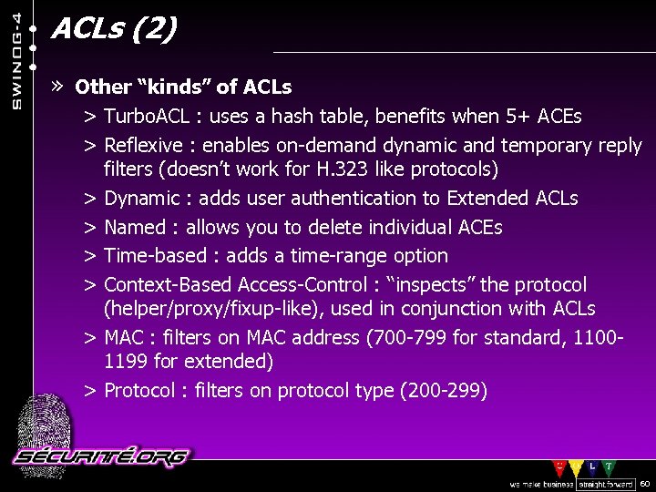 ACLs (2) » Other “kinds” of ACLs > Turbo. ACL : uses a hash