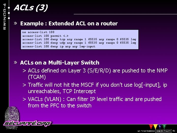 ACLs (3) » Example : Extended ACL on a router no access-list 100 permit