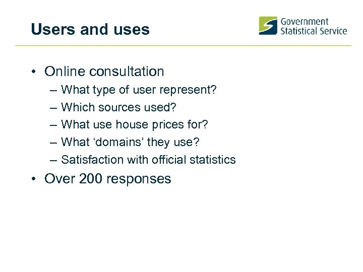 Users and uses • Online consultation – – – What type of user represent?