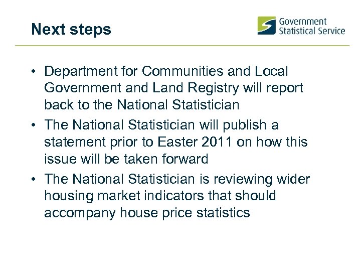 Next steps • Department for Communities and Local Government and Land Registry will report