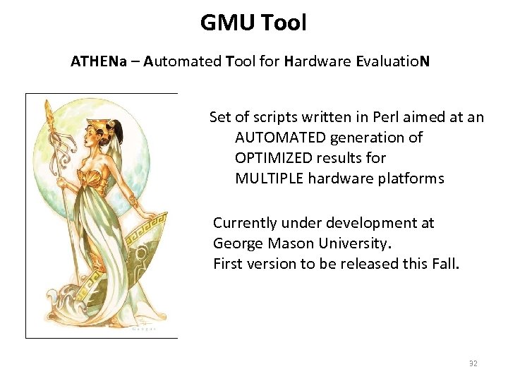 GMU Tool ATHENa – Automated Tool for Hardware Evaluatio. N Set of scripts written