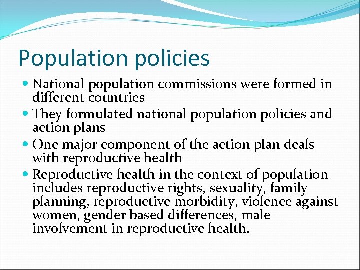 Population policies National population commissions were formed in different countries They formulated national population