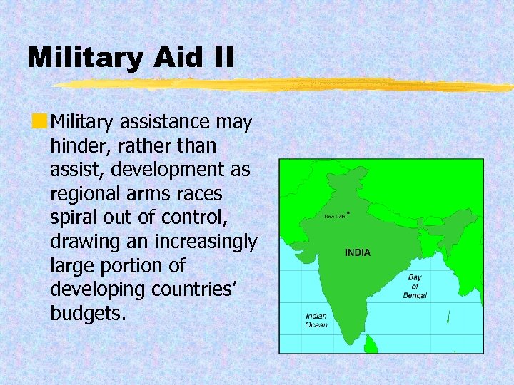 Military Aid II ¢ Military assistance may hinder, rather than assist, development as regional