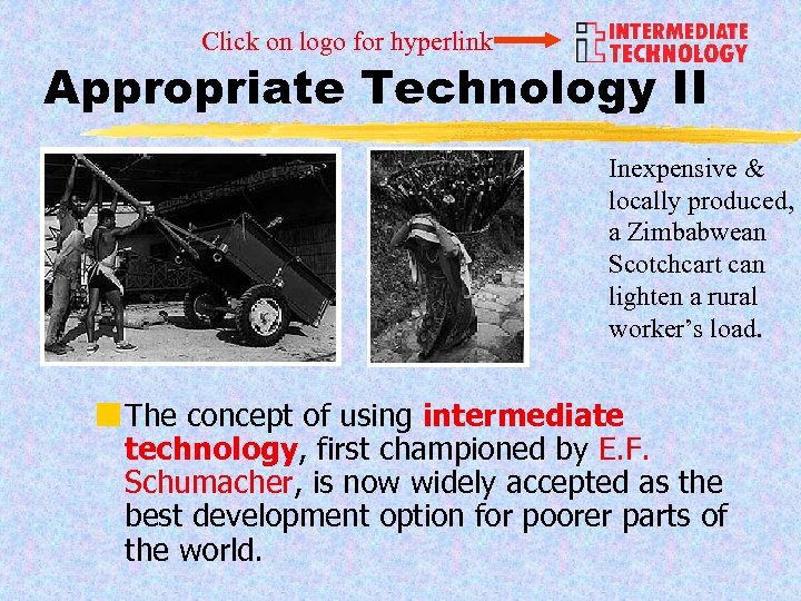 Click on logo for hyperlink Appropriate Technology II Inexpensive & locally produced, a Zimbabwean