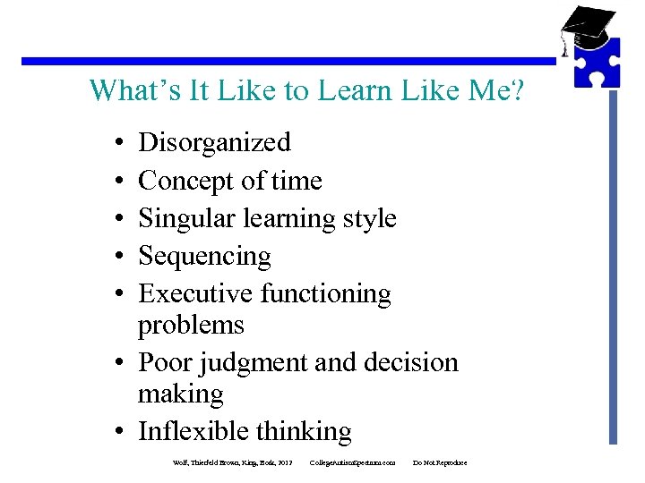 What’s It Like to Learn Like Me? • • • Disorganized Concept of time