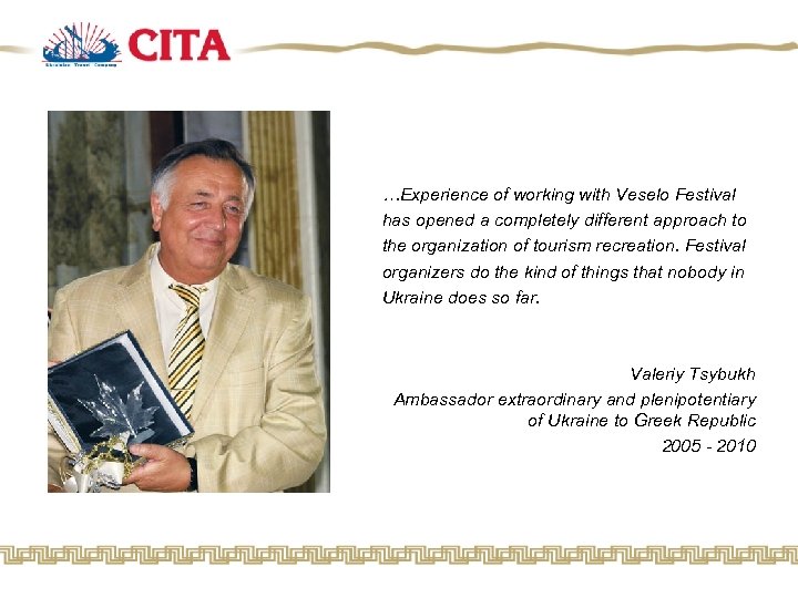 …Experience of working with Veselo Festival has opened a completely different approach to the