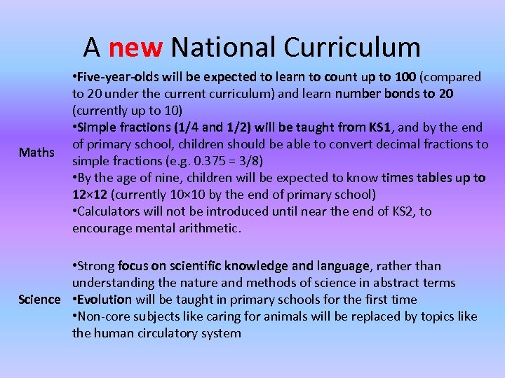 A new National Curriculum Maths • Five-year-olds will be expected to learn to count