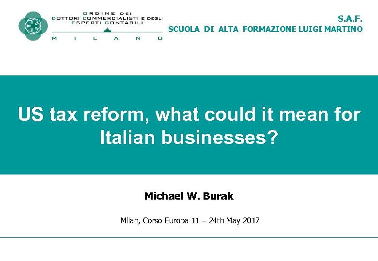 S. A. F. SCUOLA DI ALTA FORMAZIONE LUIGI MARTINO US tax reform, what could
