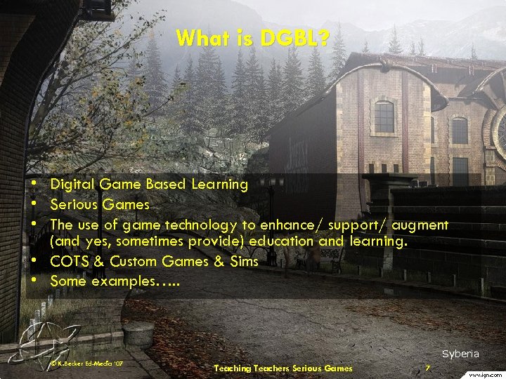 What is DGBL? • Digital Game Based Learning • Serious Games • The use