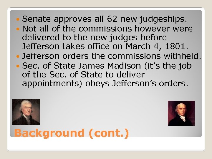 Senate approves all 62 new judgeships. Not all of the commissions however were delivered
