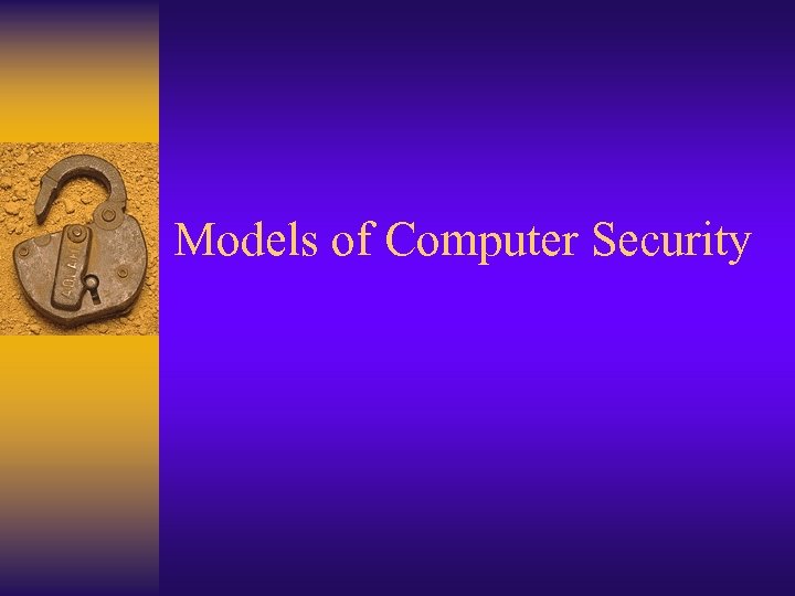 Models of Computer Security 