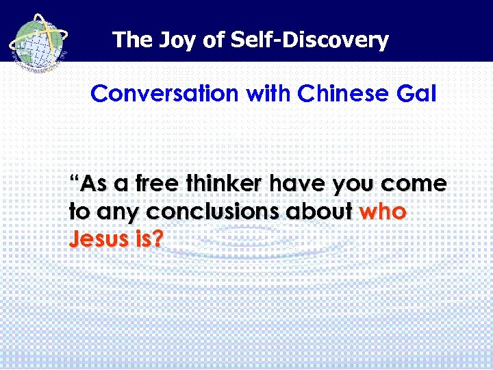 The Joy of Self-Discovery Conversation with Chinese Gal “As a free thinker have you