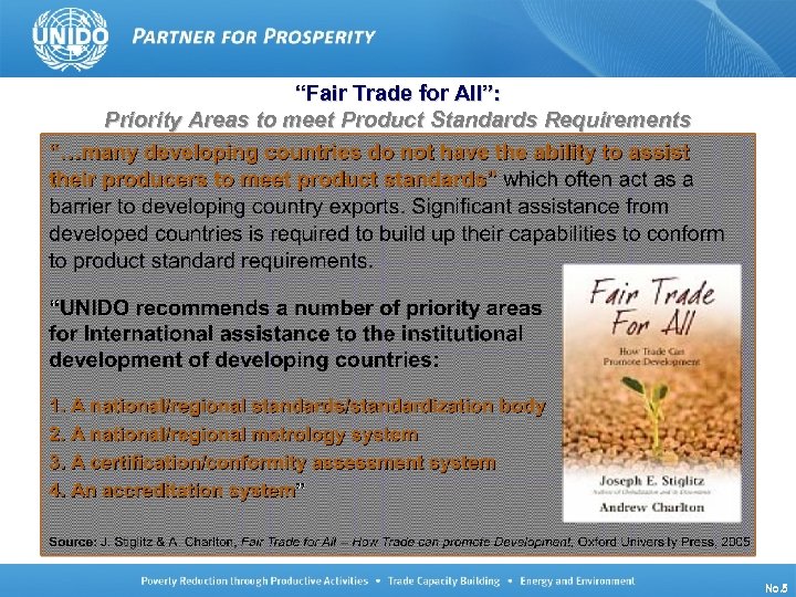 “Fair Trade for All”: Priority Areas to meet Product Standards Requirements UNIDO/TCB/LG/140910/ISO Oslo No.