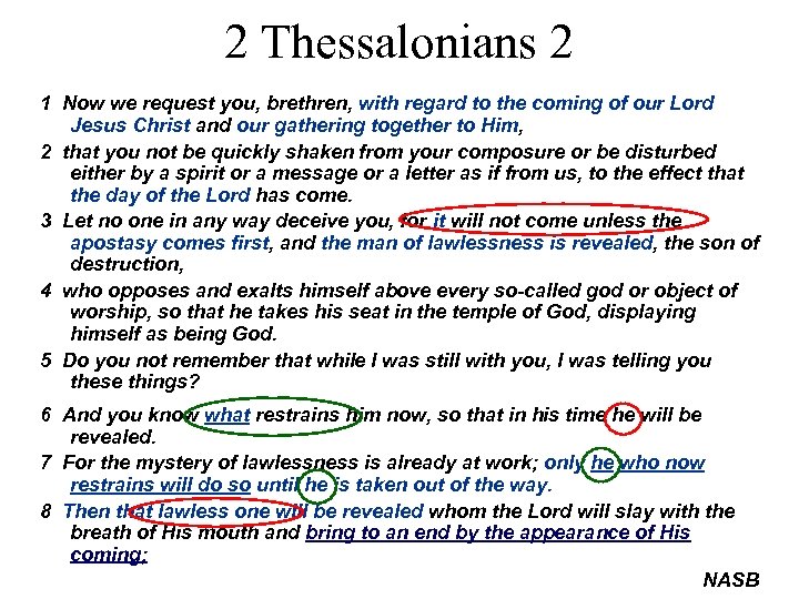 2 Thessalonians 2 1 Now we request you, brethren, with regard to the coming