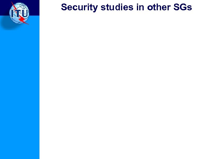 Security studies in other SGs 