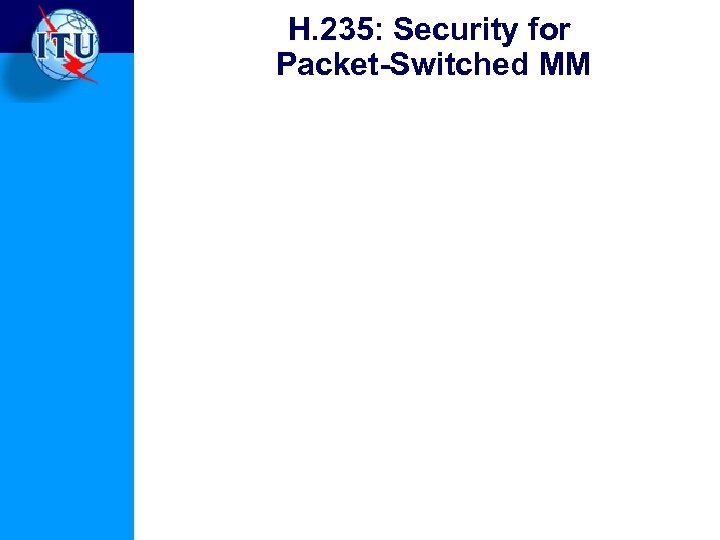 H. 235: Security for Packet-Switched MM 