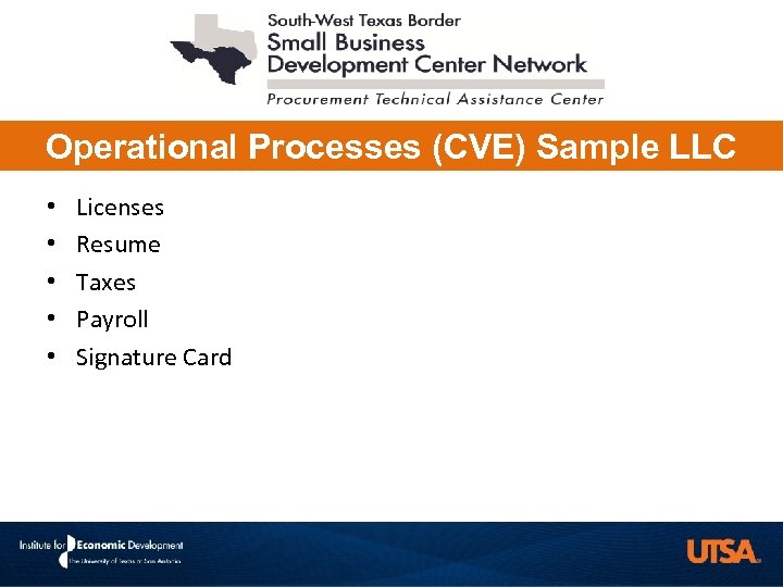 Operational Processes (CVE) Sample LLC • • • Licenses Resume Taxes Payroll Signature Card