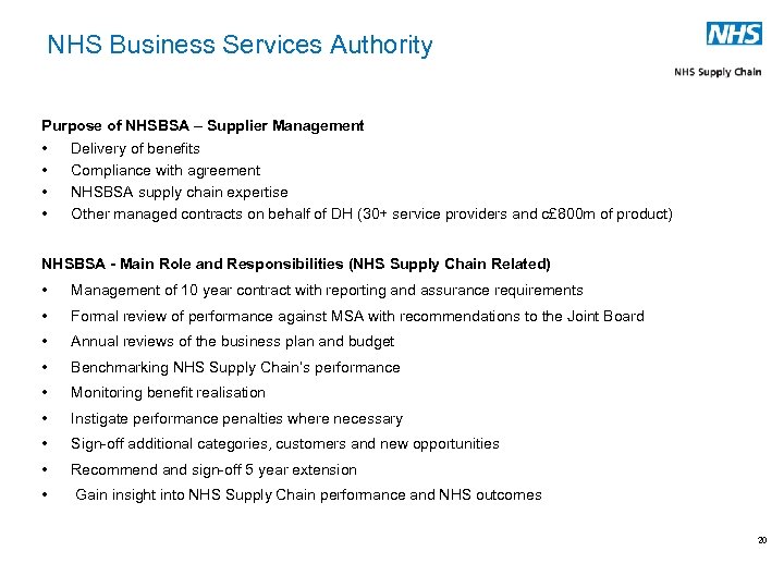 NHS Business Services Authority Purpose of NHSBSA – Supplier Management • Delivery of benefits
