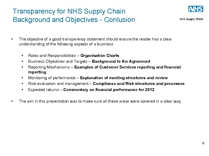 Transparency for NHS Supply Chain Background and Objectives - Conlusion • The objective of