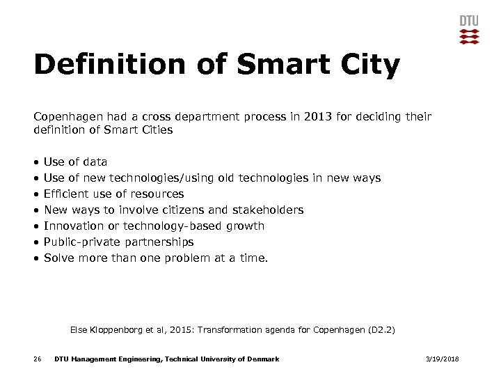 Definition of Smart City Copenhagen had a cross department process in 2013 for deciding