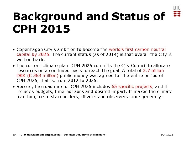 Background and Status of CPH 2015 • Copenhagen City’s ambition to become the world’s