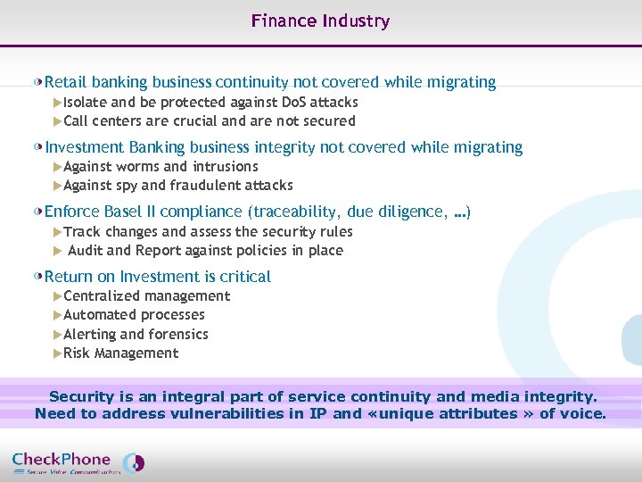 Finance Industry Retail banking business continuity not covered while migrating u. Isolate and be