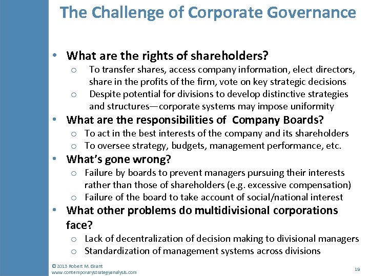 The Challenge of Corporate Governance • What are the rights of shareholders? o o